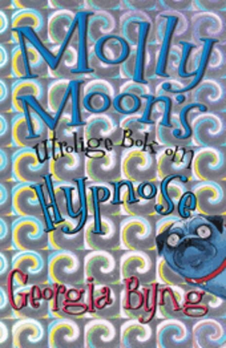 Molly Moons utrolige bok om hypnose (2002)