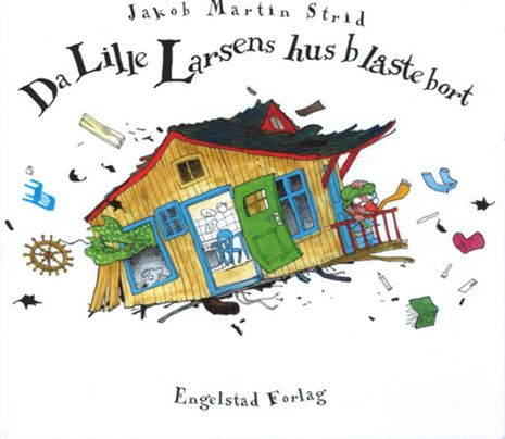 Da lille Larsens hus blåste bort (2010)