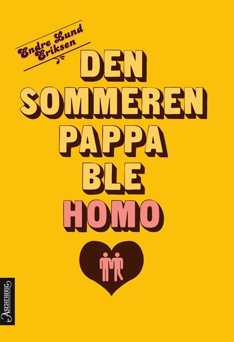 Den sommeren pappa ble homo (2012)