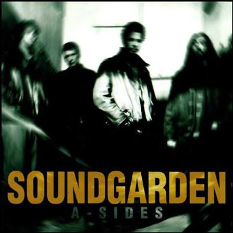 A-sides - Soundgarden