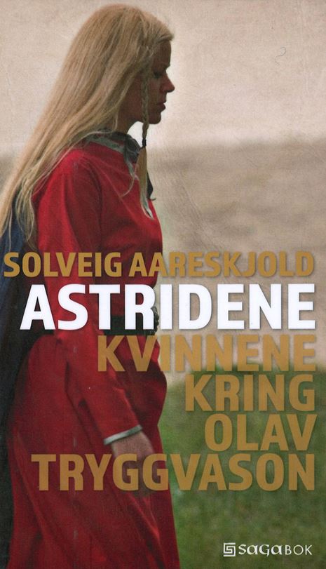 Astridene : kvinnene kring Olav Tryggvason (2017)