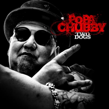 Two dogs - Popa Chubby