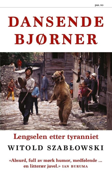 Dansende bjørner : lengselen etter tyranniet (2019)