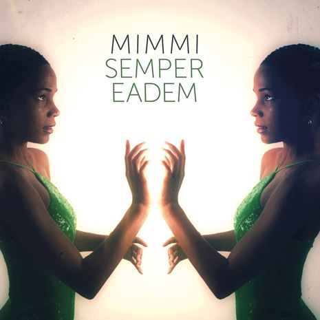 Semper Eadem - Mimmi