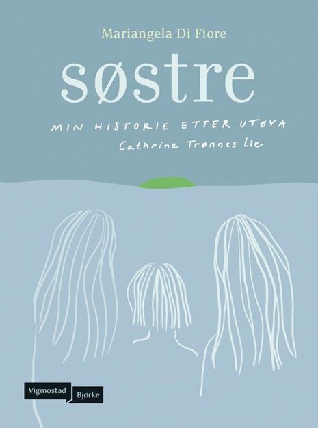 Søstre : min historie etter Utøya